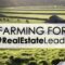 Farming Ideas for Real Estate Agents