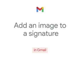 How to: Add an image to a signature in Gmail