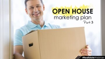 How to generate open house leads – Part 3