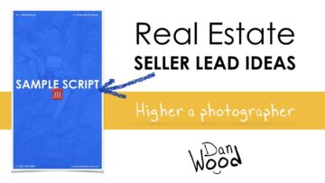 Seller Lead Ideas: Hire a photographer | Real Estate Marketing