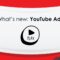 What’s new with YouTube real estate ads